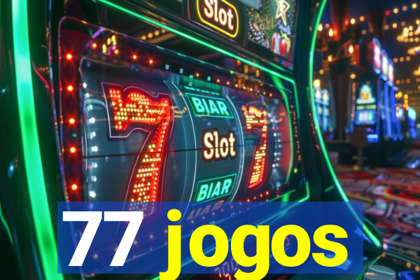 77 jogos